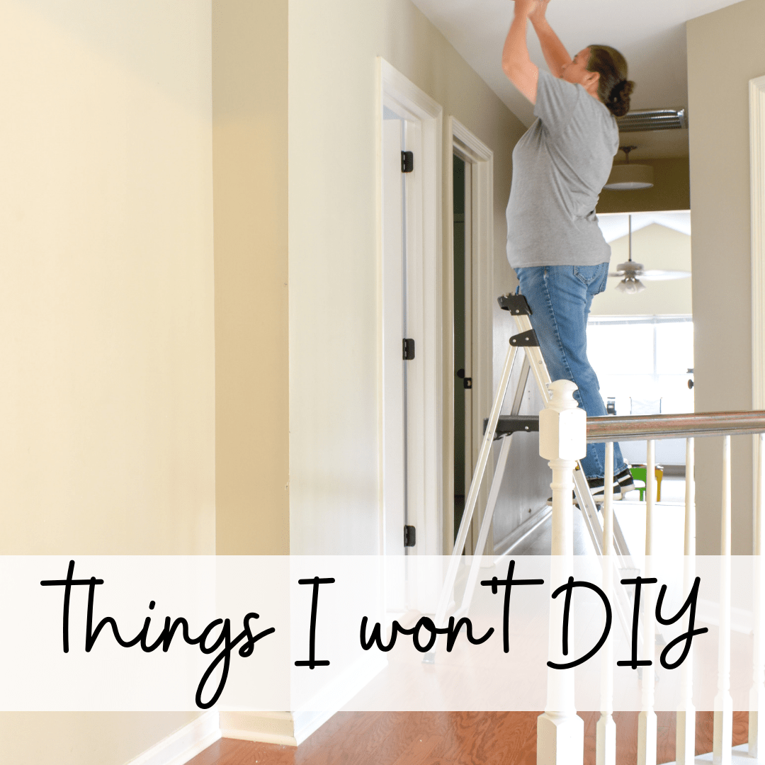 Home projects I don't don't attempt to DIY